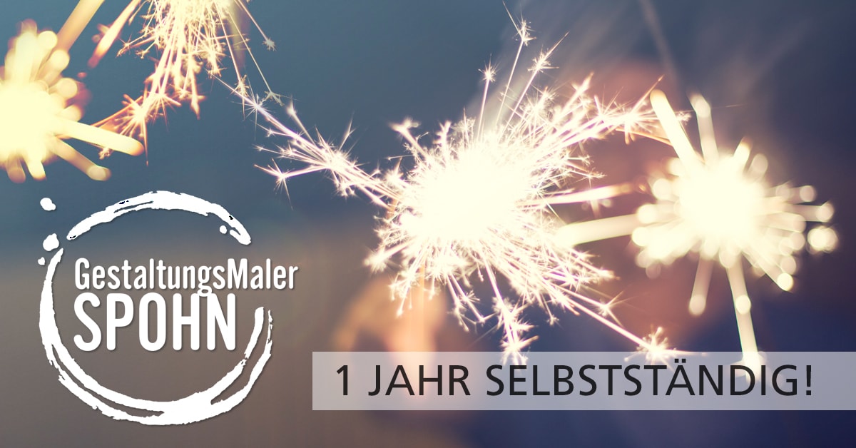 Jubiläum! Genau ein Jahr Selbstständigkeit